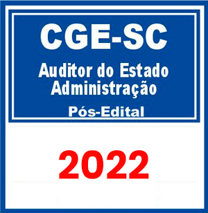 CGE SC (Auditor do Estado – Administração) Pós Edital 2022