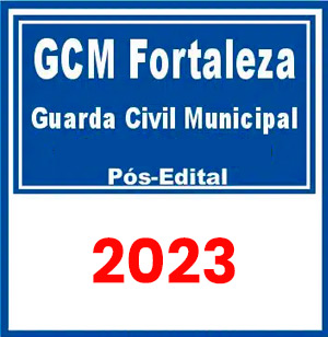 GCM Fortaleza (Guarda Civil Municipal) Pós Edital 2023