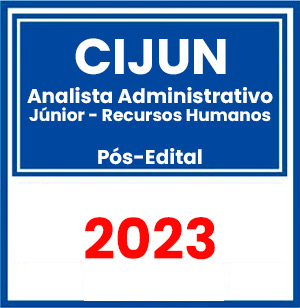CIJUN (Analista Administrativo Júnior - Recursos Humanos) Pós Edital 2023