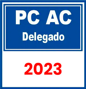 PC AC (Delegado) Pré-Edital 2023
