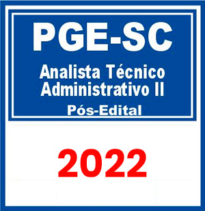 PGE SC (Analista Técnico Administrativo II) Pós Edital 2022