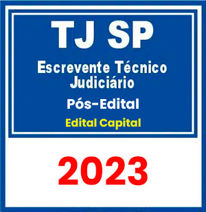 TJ SP (Escrevente Técnico Judiciário) Pós Edital 2023 (Edital Grande SP - Capital SP)