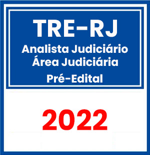 TRE-RJ (Analista Judiciário - Área Judiciária) Pré-Edital 2022
