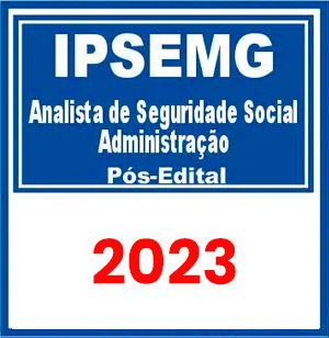 IPSEMG (Analista de Seguridade Social – Administração) Pós Edital 2023