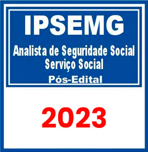 IPSEMG (Analista de Seguridade Social – Serviço Social) Pós Edital 2023