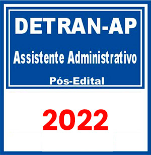 DETRAN AP (Assistente Administrativo de Trânsito) Pós Edital 2022