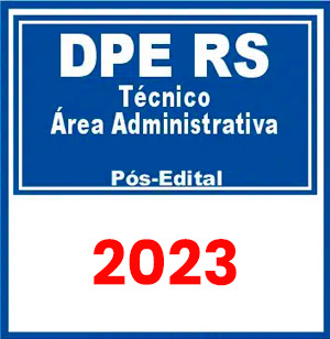 DPE RS (Técnico – Área Administrativa) Pós Edital 2023