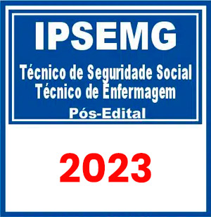 IPSEMG (Técnico de Seguridade Social – Técnico de Enfermagem) Pós Edital 2023
