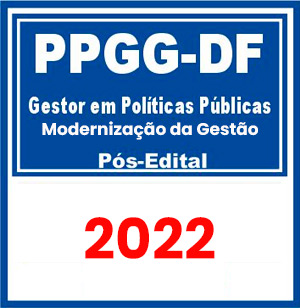 PPGG-DF (Gestor em Políticas Públicas - Modernização da Gestão) Pós-Edital 2022