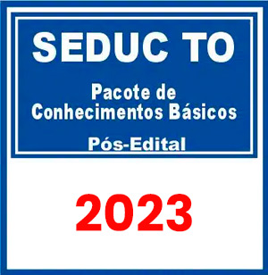 SEDUC TO (Pacote de Conhecimentos Básicos) Pós Edital 2023