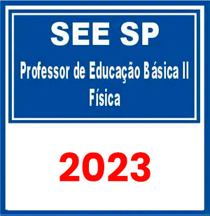 SEE SP (Professor de Educação Básica II – Física) Pré Edital 2023