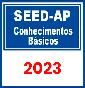SEED AP (Pacote de Conhecimentos Básicos) Pré Edital 2023