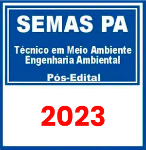 SEMAS PA (Técnico em Meio Ambiente - Engenharia Ambiental) Pós Edital 2023