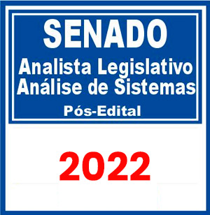 SENADO (Analista Legislativo - Informática - Análise de Sistemas) Pós Edital 2022