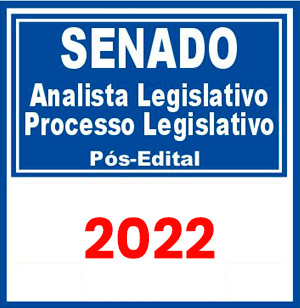 SENADO (Analista Legislativo - Processo Legislativo) Pós Edital 2022