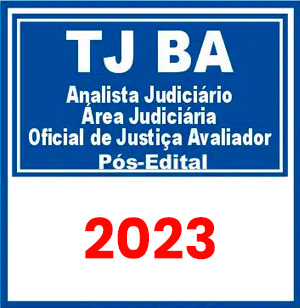 TJ BA (Analista Judiciário - Área Judiciária - Oficial de Justiça Avaliador) Pós Edital 2023