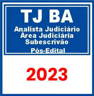TJ BA (Analista Judiciário - Área Judiciária - Subescrivão) Pós Edital 2023