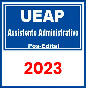 UEAP (Assistente Administrativo) Pós Edital 2023