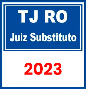 TJ RO (Juiz Substituto) Pré-Edital 2022