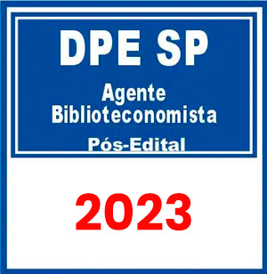DPE SP (Agente - Biblioteconomista) Pós Edital 2023