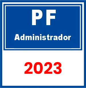 PF - Polícia Federal (Administrador) Pré-Edital 2023