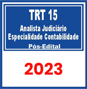 TRT 15 - Campinas (Analista Judiciário - Especialidade Contabilidade) Pós Edital 2023
