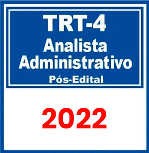 TRT RS – 4ª Região (Analista Judiciário – Área Administrativa) Pós Edital 2022