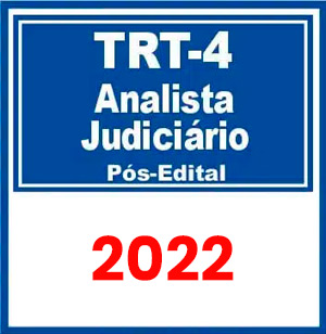 TRT RS – 4ª Região (Analista Judiciário – Área Judiciária) Pós Edital 2022