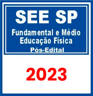 SEE SP (Professor Ensino Fundamental e Médio – Educação Física) Pós Edital 2023